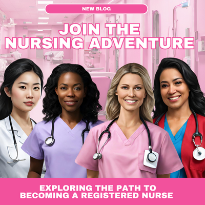Join the Nursing Adventure: Exploring the Path to Becoming a Registered Nurse