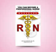 You Can Become A Professional Nurse - Workbook - Autographed