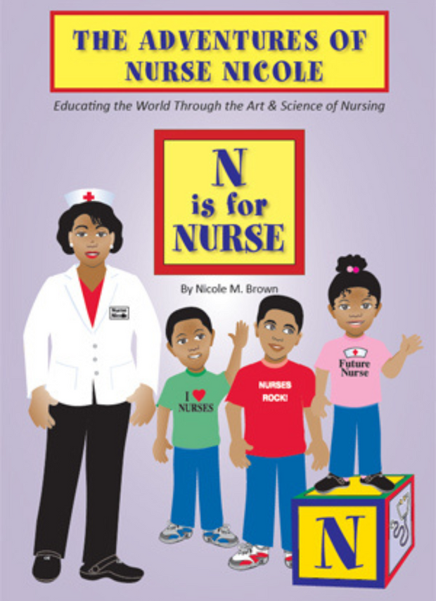 Adventures of Nurse Nicole - N is for Nurse (Autograph Copy) FREE - Only Pay Shipping