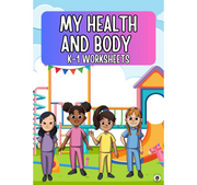 My Health and Body K-1 Worksheets
